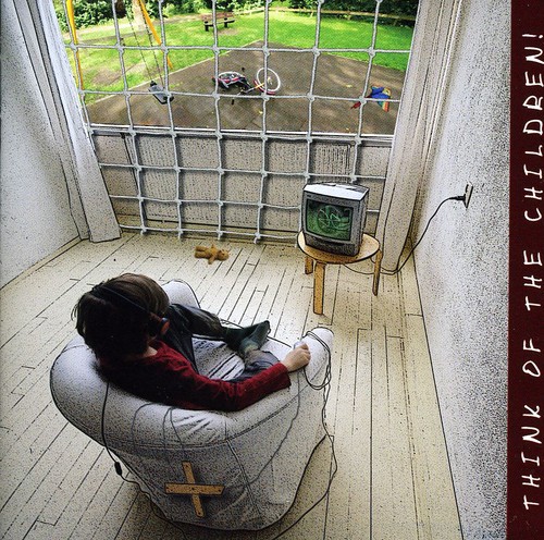 Think of the Children [Import]