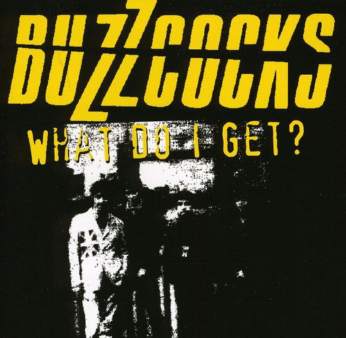 What Do I Get?|Buzzcocks