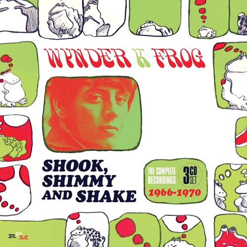 Shook, Shimmy And Shake: The Complete Recordings 1966-1970|Wynder K. Frog