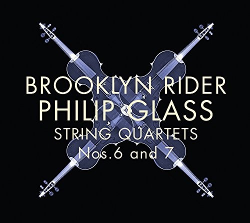 Glass: String Quartets Nos.6 And 7|Glass / Brooklyn Rider