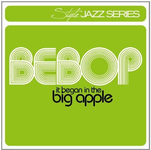 Bebop-It Began in the Big Ap /  Various