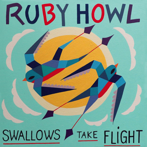 Swallows Take Flight|Ruby Howl
