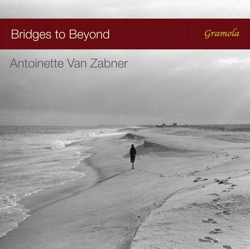 Bridges To Beyond|Debussy / Faure / Granados / Van Zabner