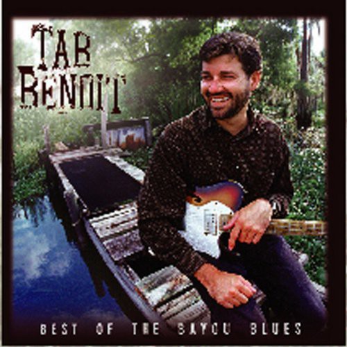 Best of the Bayou Blues|Tab Benoit