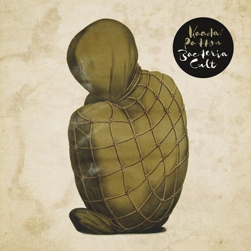 Bacteria Cult|Kaada/Patton/Kaada/Mike Patton