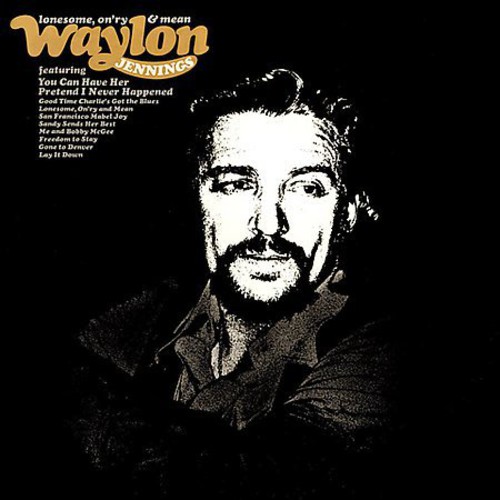 Lonesome On'ry and Mean