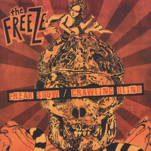Crawling Blind/ Freak Show