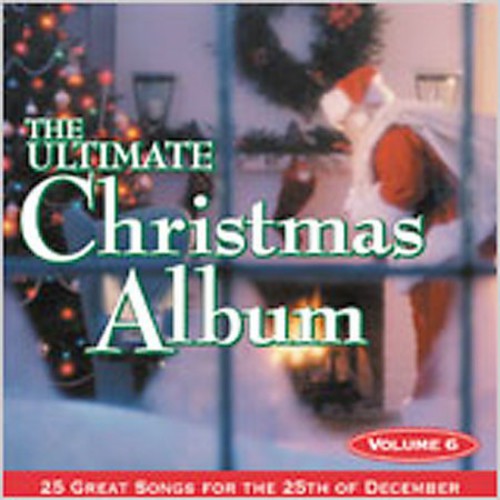 Ultimate Christmas Album Vol.6