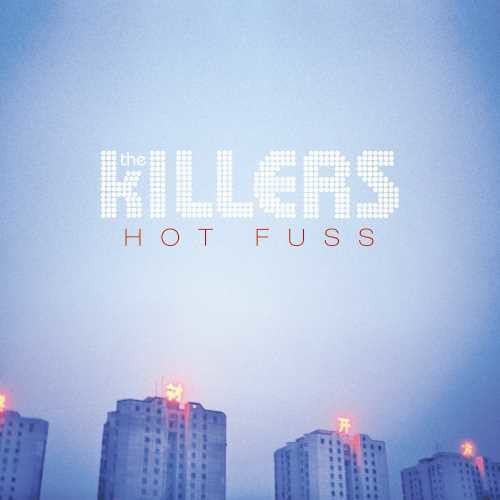 Hot Fuss|The Killers (Us)