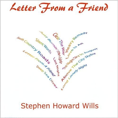 Letter from a Friend|Stephen Howard Wills