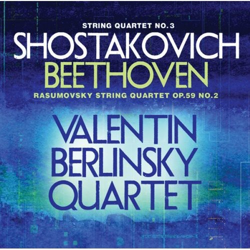 String Quartet No 3 / Rasumovsky String Quartet|Valentin Berlinsky String Quartet