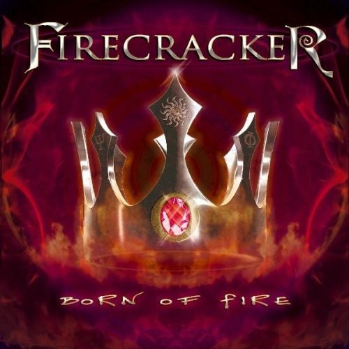 Born of Fire|Firecracker