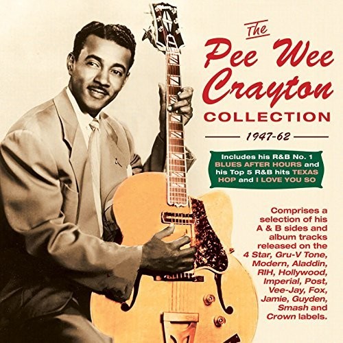 Pee Wee Crayton - Collection: 1947-62