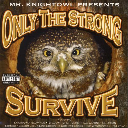 Only the Strong Survive [Explicit Content]