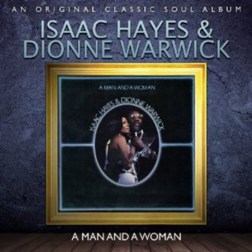 A Man and a Woman|Dionne Warwick/Isaac Hayes