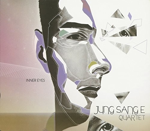 Inner Eyes|Jung Sang E Quartet