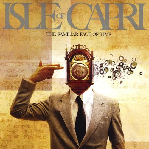 Familiar Face Of Time|Isle Of Capri