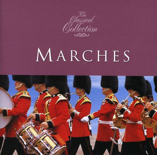 Classical Collections: Marches /  Various