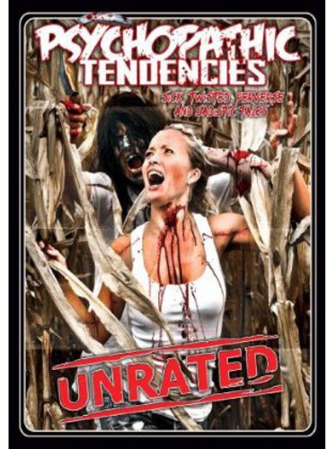 Psychopathic Tendencies: Sicktwisted Perverse & Sa