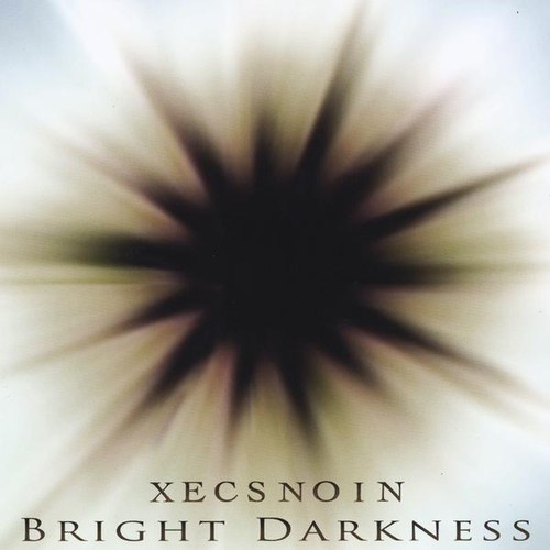 Bright Darkness|Xecsnoin