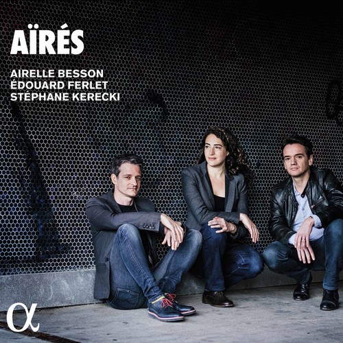Aïrés|Stéphane Kerecki (Double Bass)/Airelle Besson/Edouard Ferlet