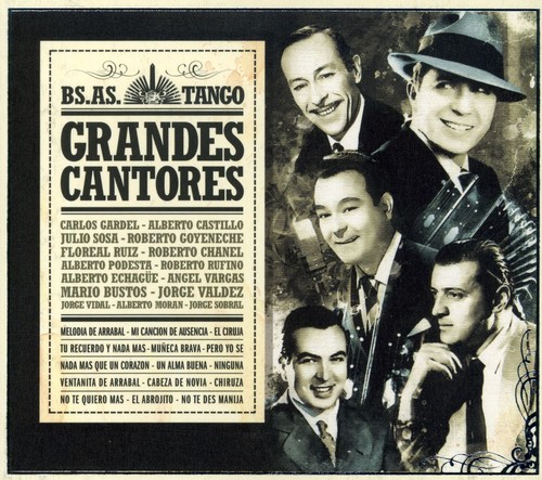 Buenos Aires Tango: Grandes Cantores|Various Artists