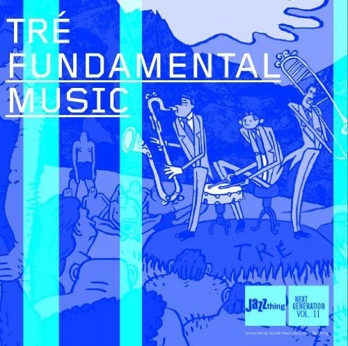 Fundamental Music|Tre