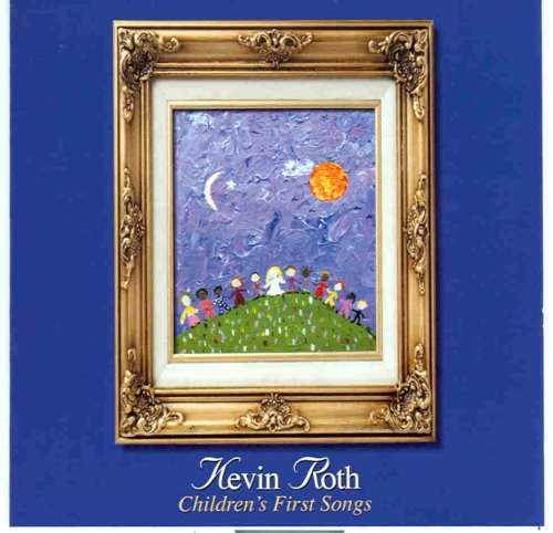 Children's First Songs|Kevin Roth