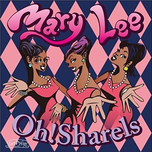 Mary Lee|Oh Sharels