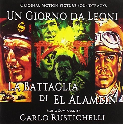 Un  Giorno da Leoni: La Battaglia di el Alamein|Carlo Rustichelli