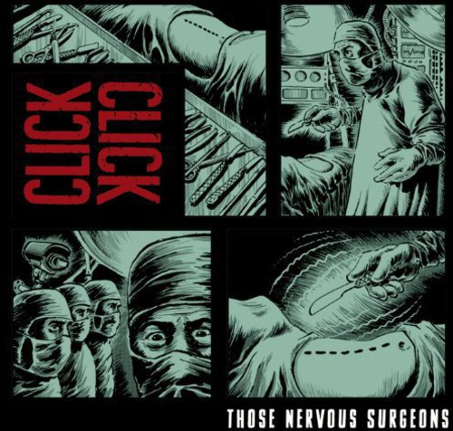 Those Nervous Surgeons|Click Click