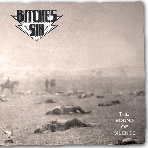 Sound of Silence|Bitches Sin