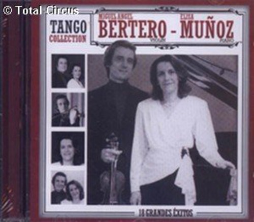 Tango Collection|Miguel Angel Bertero/Elisa Munoz