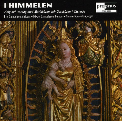I Himmelen|Mariakoren / Vasteras / Samuelson / Samuelsson