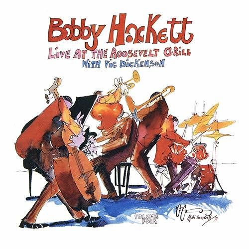 Live at the Roosevelt Grill With Vic Dickenson, Vol. 4|Bobby Hackett