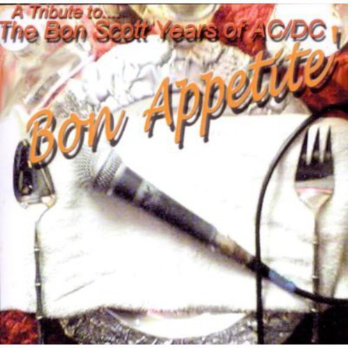 Bon Appetite: Tribute to Bon Scott of AC/ DC