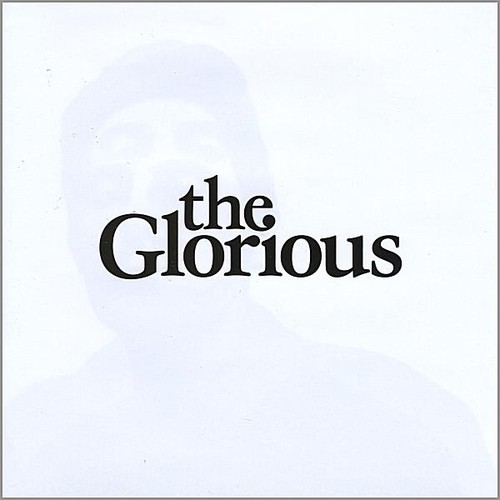 Glorious|Glorious