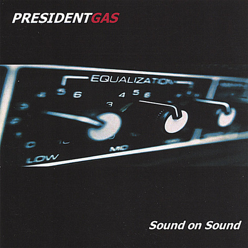 Sound On Sound|President Gas
