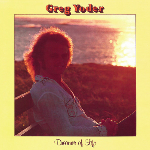 Dreamer of Life|Greg Yoder