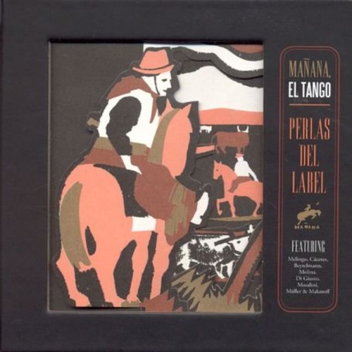 Manana El Tango: Perlas Del Label|Various Artists