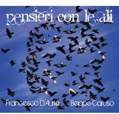 Pensieri Con Le Ali|Francesco D'Auria