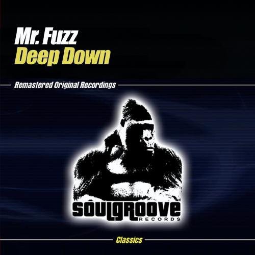 Deep Down|Mr. Fuzz