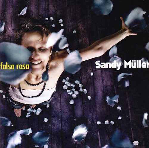 Falsa Rosa|Sandy Müller