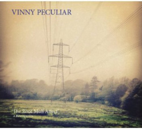 The  Root Mull Affect: A Retrospective|Vinny Peculiar