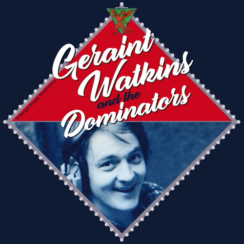 Geraint Watkins & The Dominators