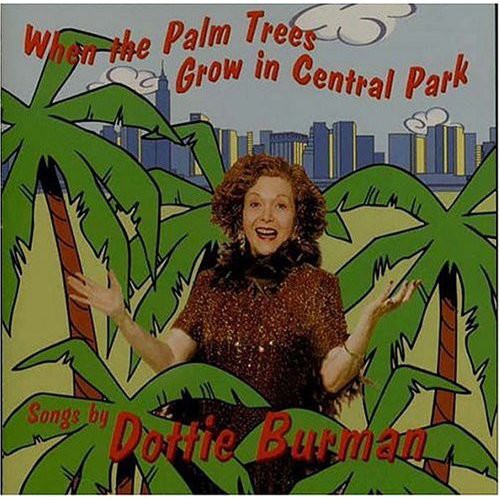 When the Palm Trees Grow in Central Park