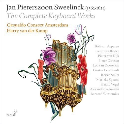 Jan Pieterszoon Sweelinck: The Complete Keyboard Works|Sweelinck / Van Asperen / Gesualdo Consort