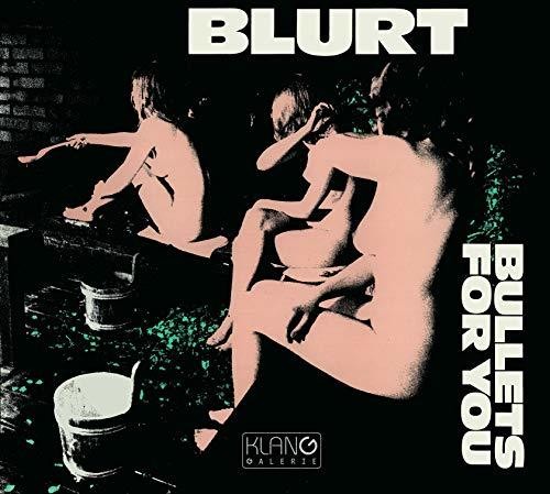 Bullets for You|Blurt