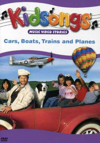 Kidsongs: Cars, Boats, Trains and Planes