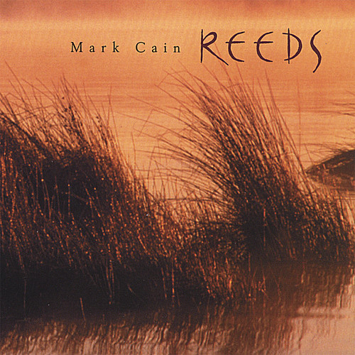 Reeds|Mark Cain